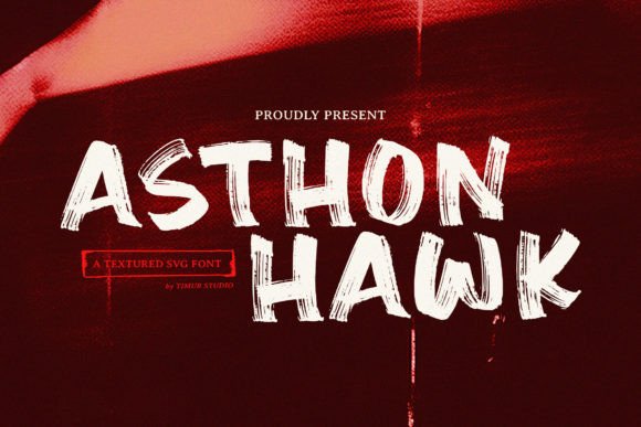 Asthon Hawk: The Textured SVG Font That Brands to Life
