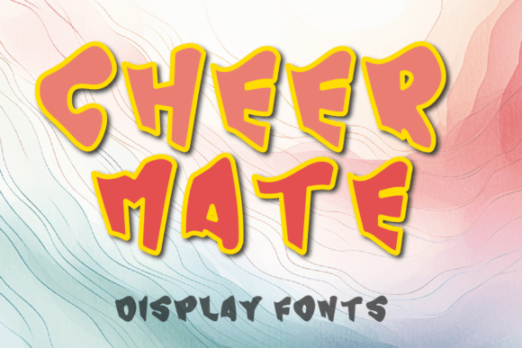 Cheer Mate: The Vibrant Display Font for Memorable Branding