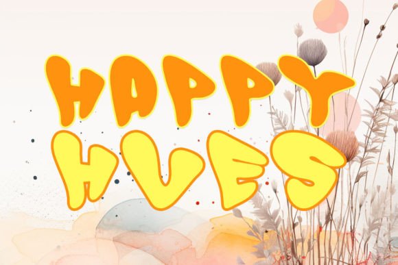 Happy Hues: The Vibrant Display Typeface for Campaign Creatives