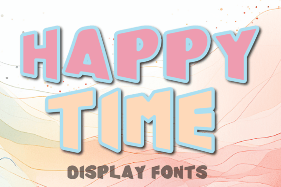 Happytimes Display Font: The Joyful Typeface for Campaign Success
