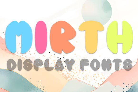 Mirth: A Playful Display Font for Modern Editorial Design