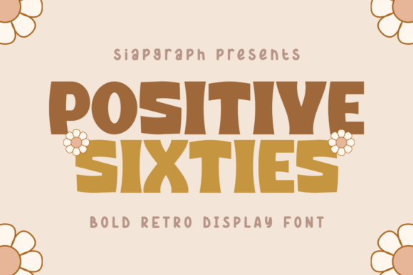 Positive Sixties: A Retro Display Font That Transforms Digital Brand Experiences