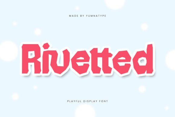 Rivetted: The Playful Display Font for Bold Campaigns