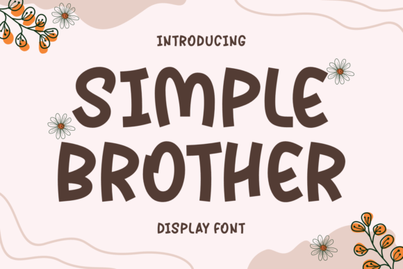 Simple Brother: A Bold Display Typeface for Modern Web Design